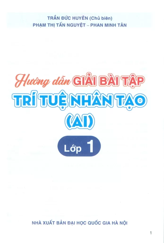 HƯỚNG DẪN GIẢI BÀI TẬP TRÍ TUỆ NHÂN TẠO (AI) LỚP 1
